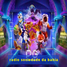 radio sociedade da bahia